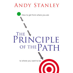 Icon image The Principle of the Path: How to Get from Where You Are to Where You Want to Be