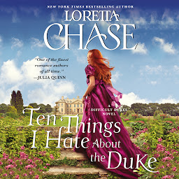 Icon image Ten Things I Hate About the Duke: A Difficult Dukes Novel