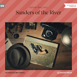 Icon image Sanders of the River (Unabridged)