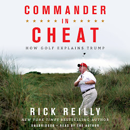 Obraz ikony: Commander in Cheat: How Golf Explains Trump