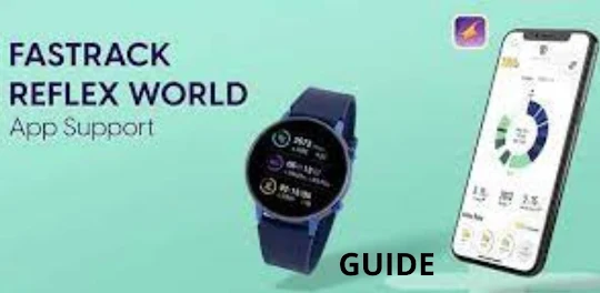 Fastrack Smart Watch Guide