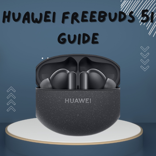 HUAWEI FreeBuds 5i guide