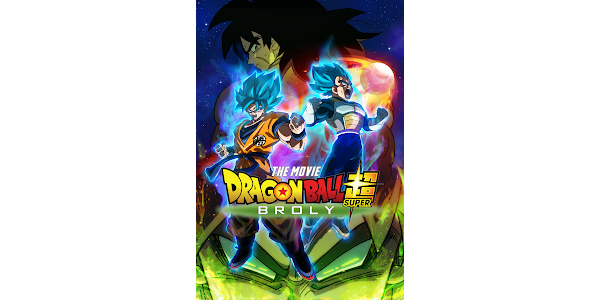 Dragon Ball Super: Broly - Movies on Google Play