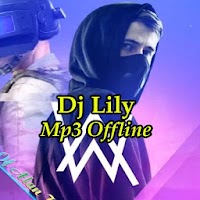 Dj Lily Alan Walker - Mp3 Offline