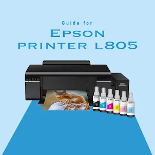 Guide for EPSON l805 Printer
