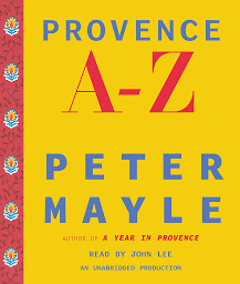 Icon image Provence A-Z: A Francophile's Essential Handbook