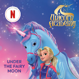 Icon image Unicorn Academy: Under the Fairy Moon