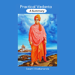 Icon image Practical Vedanta BY Swami Vivekananda – Audiobook