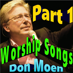 Worship Songs Don Moen Part 1