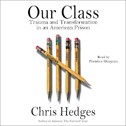 「Our Class: Trauma and Transformation in an American Prison」圖示圖片