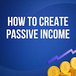 Cover Image of Download How to Create Passive Income  APK