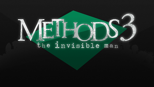 Methods 3: The Invisible Man