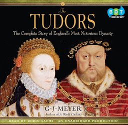 Icon image The Tudors: The Complete Story of England's Most Notorious Dynasty