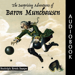 Icon image The Surprising Adventures of Baron Munchausen