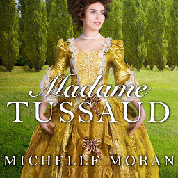 Icon image Madame Tussaud: A Novel of the French Revolution