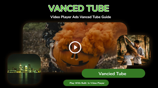 Vanced Tube - Video Player 1.0 APK + Mod (Free purchase) for Android