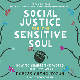 「Social Justice for the Sensitive Soul: How to Change the World in Quiet Ways」圖示圖片