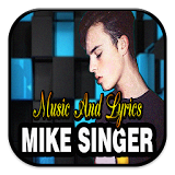 Music Mike Singer Lyrics icon