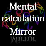 Mental calculation Mirror Apk