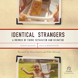 Obraz ikony: Identical Strangers: A Memoir of Twins Separated and Reunited