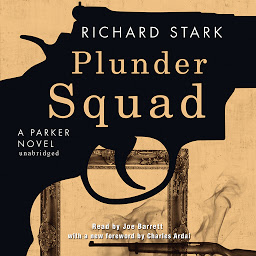 Icon image Plunder Squad: A Parker Novel