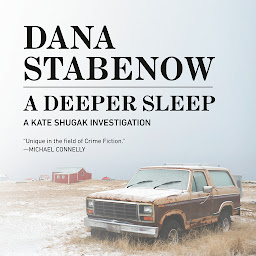 Icon image A Deeper Sleep: A Kate Shugak Novel