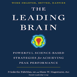 Symbolbild für The Leading Brain: Powerful Science-Based Strategies for Achieving Peak Performance