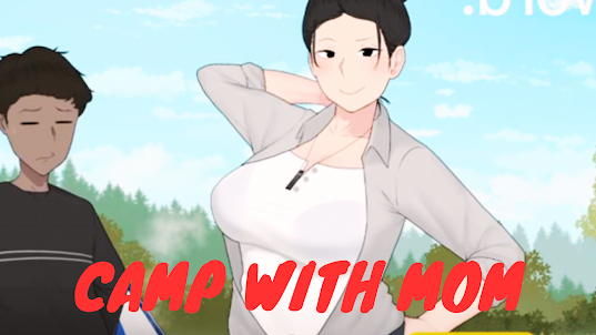 Camp With Mom Apk Guide