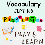 Cover Image of Télécharger JLPT N3 Vocabulary Play&learn  APK