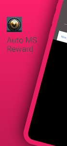 Auto MS Reward