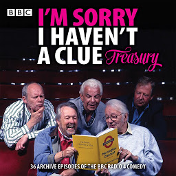 Obraz ikony: I'm Sorry I Haven't a Clue Treasury: Classic BBC radio comedy