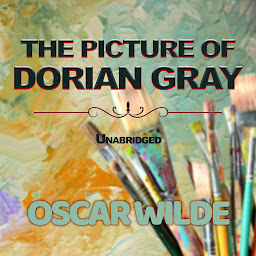 Obraz ikony: THE PICTURE OF DORIAN GRAY: UNABRIDGED ORIGINAL CLASSIC