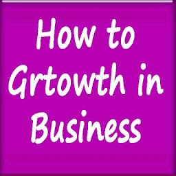 How to Growth in Business