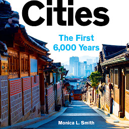 Icon image Cities: The First 6,000 Years