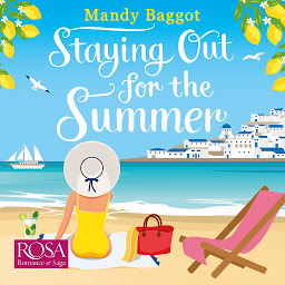 Icon image Staying Out For The Summer: a laugh-out-loud romantic comedy which is the perfect beach listen