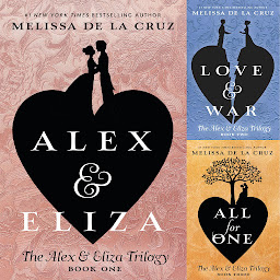 Icon image The Alex & Eliza Trilogy