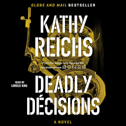 Icon image Deadly Decisions: A Novel
