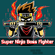 Super Ninja Boss Fighter