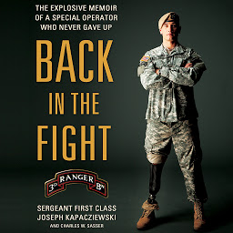 Imagem do ícone Back in the Fight: The Explosive Memoir of a Special Operator Who Never Gave Up