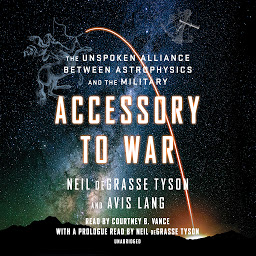 「Accessory to War: The Unspoken Alliance Between Astrophysics and the Military」のアイコン画像