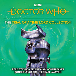 Icon image Doctor Who: The Trial of a Time Lord Collection: 6th Doctor Novelisation