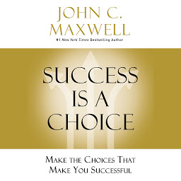 图标图片“Success Is a Choice: Make the Choices That Make You Successful”