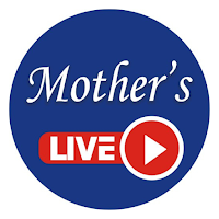 Mother’s Live