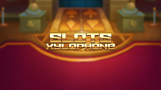 slots xylophone