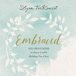 Icon image Embraced: 100 Devotions to Know God Is Holding You Close