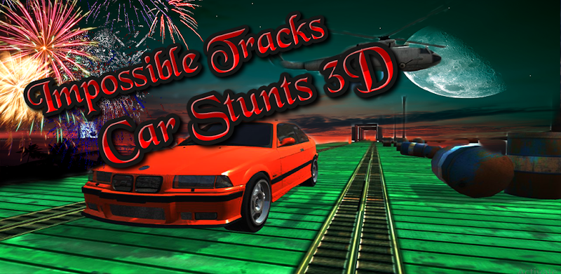 Impossible Tracks Car Stunts 3D