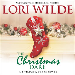 Icon image The Christmas Dare: A Twilight, Texas Novel