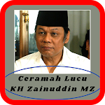 Cover Image of Download Ceramah Lucu KH Zainuddin Mz 1.8 APK