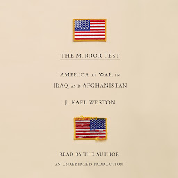 Icon image The Mirror Test: America at War in Iraq and Afghanistan