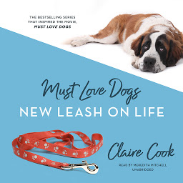 Icon image Must Love Dogs: New Leash on Life